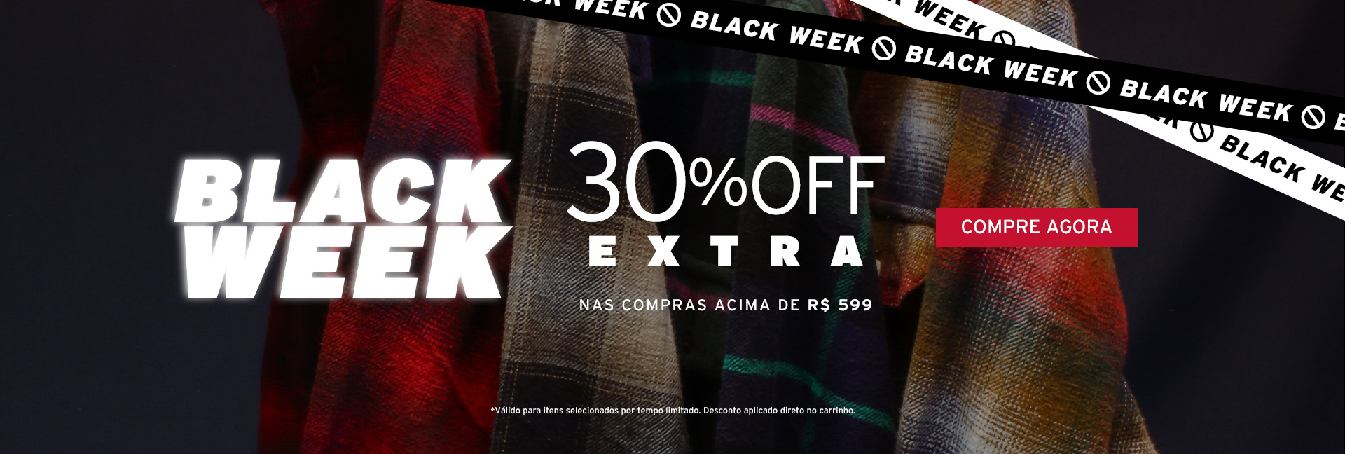 Black Week 30 OFF Extra nas compras acima de 599